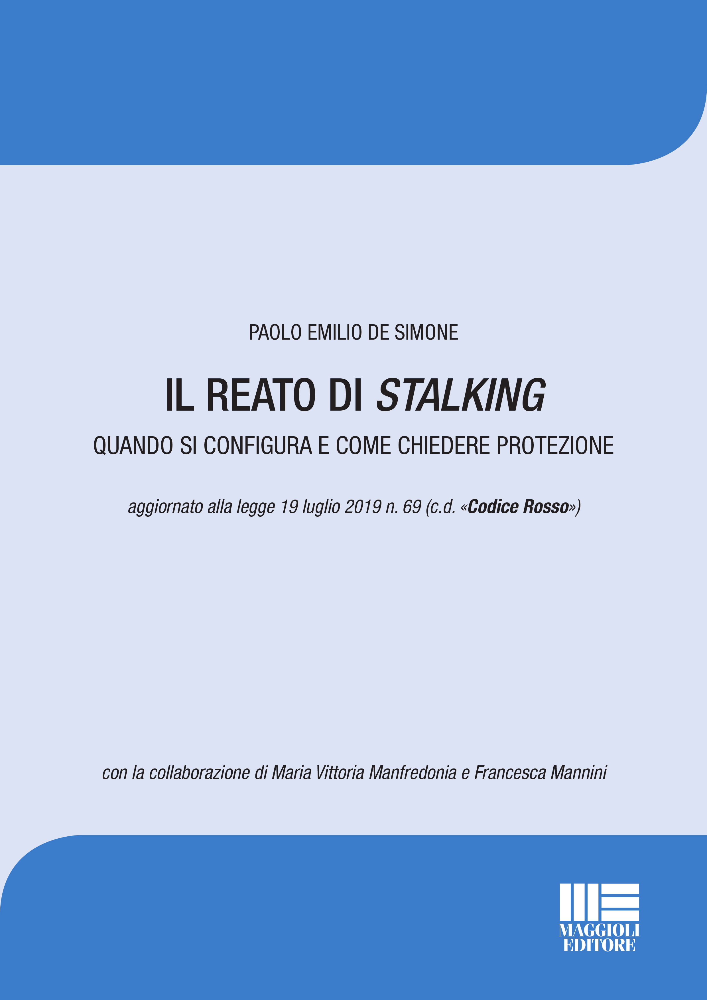 IL REATO DI STALKING
