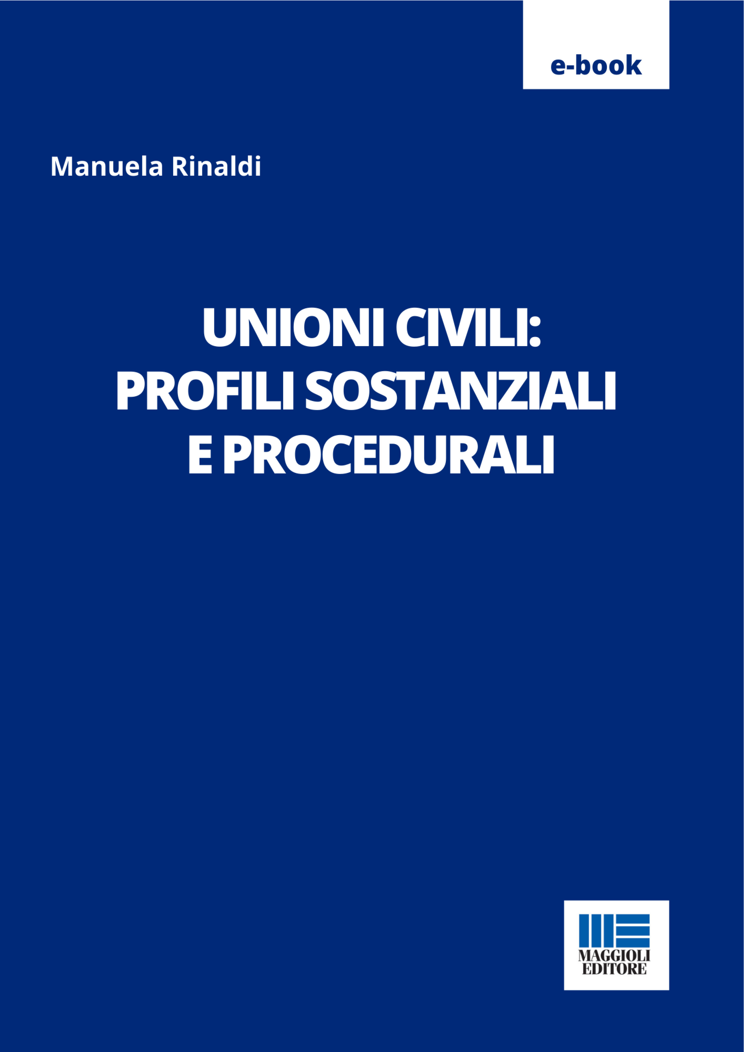 Unioni civili: profili sostanziali e procedurali - eBook in pdf
